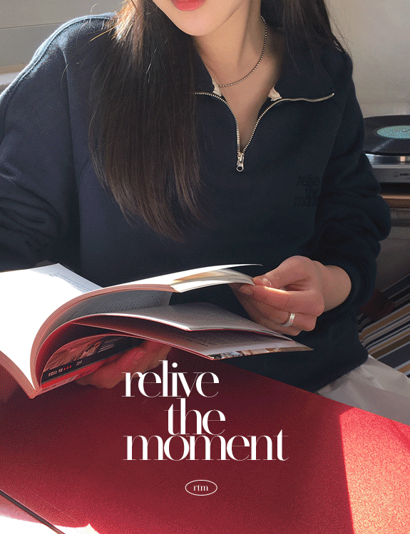[relive the moment] 반 집업 맨투맨